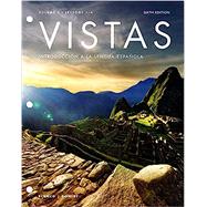 Vista: Introduccion a la Lengua Espanola, Lessons 9-18 - With Access (Looseleaf) - 6th edition by Jose A. Blanco, 9781543312539