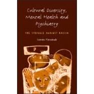 Cultural Diversity, Mental Health and Psychiatry: The Struggle Against Racism by Fernando; SUMAN, 9781583912539