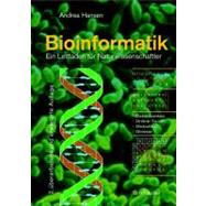 Bioinformatik : Ein Leitfaden Fur Naturwissenschaftler by Hansen, Andrea, 9783764362539