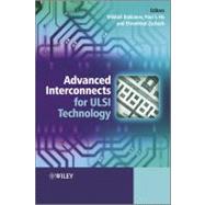 Advanced Interconnects for Ulsi Technology by Baklanov, Mikhail; Ho, Paul S.; Zschech, Ehrenfried, 9780470662540