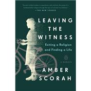 Leaving the Witness by Scorah, Amber, 9780735222540