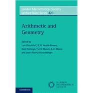 Arithmetic and Geometry by Dieulefait, Luis; Faltings, Gerd; Heath-brown, D. R.; Manin, Yu. V.; Moroz, B. Z., 9781107462540