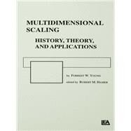 Multidimensional Scaling: History, Theory, and Applications by Young,Forrest W., 9781138462540