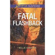 Fatal Flashback by Vanhorn, Kellie, 9781335232540