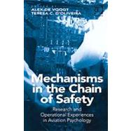 Mechanisms in the Chain of Safety: Research and Operational Experiences in Aviation Psychology by D'Oliveira,Teresa, 9781409412540