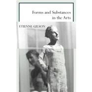 Forms & Substances In The Arts Pa by Gilson,Etienne, 9781564782540