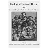 Finding a Common Thread by Roberts, Robert C.; Moore, Scott H.; Schmeltekopf, Donald D.; Roberts, Robert C., 9781587312540