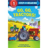 Go, Go, Tractors! by Ransom, Candice; Yamada, Mike, 9781984852540