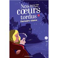 Nos coeurs tordus, Tome 03 by MANU CAUSSE; Sverine Vidal, 9791036312540