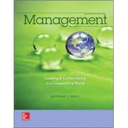 Management: Leading & Collaborating in a Competitive World by Bateman, Thomas; Snell, Scott, 9780077862541