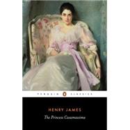 The Princess Casamassima by James, Henry; Crick, Patricia, 9780140432541