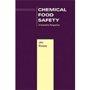 Chemical Food Safety A Scientist's Perspective by Riviere, Jim E., 9780813802541