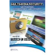 Multimedia Security: Watermarking, Steganography, and Forensics by Shih; Frank Y., 9781138072541