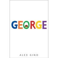 George by Gino, Alex, 9780545812542