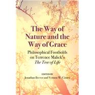 The Way of Nature and the Way of Grace by Beever, Jonathan; Cisney, Vernon W., 9780810132542