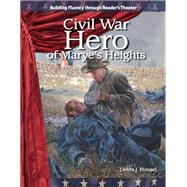 Civil War Hero of Marye's Heights: Expanding and Preserving the Union by Housel, Debra J., 9781433392542