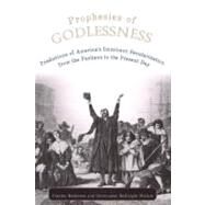 Prophesies of Godlessness Predictions of America's Imminent Secularization from the Puritans to the Present Day by Mathewes, Charles; Nichols, Christopher McKnight, 9780195342543