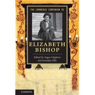 The Cambridge Companion to Elizabeth Bishop by Cleghorn, Angus; Ellis, Jonathan, 9781107672543
