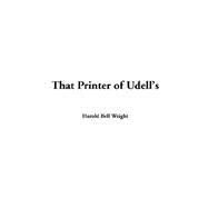 That Printer of Udell's by Wright, Harold Bell, 9781414262543