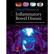 Clinical Dilemmas in Inflammatory Bowel Disease: New Challenges by Irving, Peter; Siegel, Corey A.; Rampton, David; Shanahan, Fergus, 9781444342543