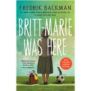 Britt-Marie Was Here A Novel by Backman, Fredrik, 9781501142543