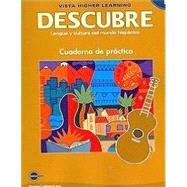 Descubre Nivel 1: Lengua Y Cultura Del Mundo Hispanico, Cuaderno de Practica by Blanco; Donley, 9781600072543