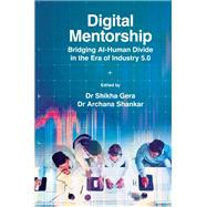 Digital Mentorship by Dr Shikha Gera and Dr Archana Shankar, 9781836622543