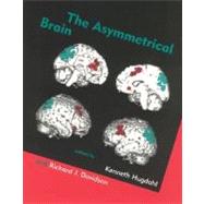 The Asymmetrical Brain by Hugdahl, Kenneth; Davidson, Richard J., 9780262582544