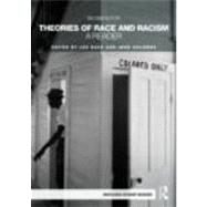 Theories of Race and Racism: A Reader by Back; Les, 9780415412544