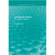 Learning and Inclusion (Routledge Revivals): The Cleves School Experience by Alderson; Priscilla, 9780415722544