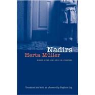 Nadirs by Muller, Herta; Lug, Sieglinde; Lug, Sieglinde, 9780803282544