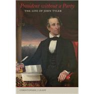 President Without a Party by Leahy, Christopher J., 9780807172544