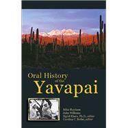 Oral History of the Yavapai by Harrison, Mike; Williams, John; Khera, Sigrid, Ph.D.; Butler, Carolina C., 9780816532544