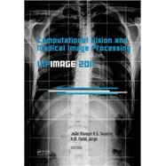 Computational Vision and Medical Image Processing: VipIMAGE 2011 by Tavares; Jopo Manuel R.S., 9781138112544