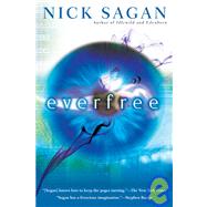 Everfree by Sagan, Nick, 9781435282544