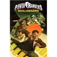Saban's Power Rangers: Soul of the Dragon by Higgins, Kyle; Cafaro, Giuseppe; Costa, Marcelo; Frank, Jason David, 9781684152544
