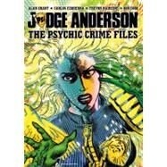 Judge Anderson: The Psychic Crime Files by Grant, Alan; Ezquerra, Carlos; Hairsine, Trevor; Cook, Boo, 9781907992544