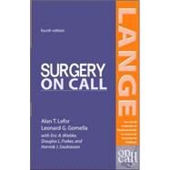 Surgery On Call, Fourth Edition by Lefor, Alan; Gomella, Leonard; Wiebke, Eric; Fraker, Douglas, 9780071402545