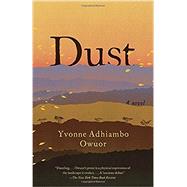 Dust by Owuor, Yvonne Adhiambo, 9780345802545