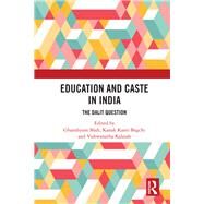 Education and Caste in India by Shah, Ghanshyam; Bagchi, Kanak Kanti; Kalaiah, Vishwanatha, 9780367202545