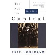 The Age of Capital 1848-1875 by HOBSBAWM, ERIC, 9780679772545