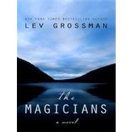 The Magicians by Grossman, Lev, 9781410422545