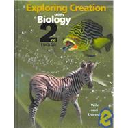 Exploring Creation with Biology : Student Text by Wile, Jay L.; Durnell, Marilyn F., 9781932012545
