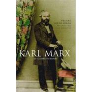 Karl Marx An Illustrated History by Blumenberg, Werner; Jones, Gareth Stedman, 9781859842546