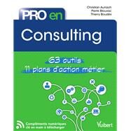 Pro en Consulting by Christian Auriach; Pierre Blouvac; Thierry Bouds, 9782311622546