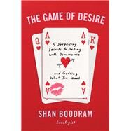 The Game of Desire by Boodram, Shan, 9780062952547