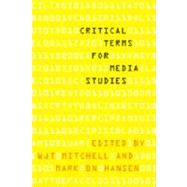 Critical Terms for Media Studies by Mitchell, W. J. T., 9780226532547
