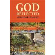 God Reflected by Keshgegian, Flora, 9780800662547