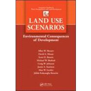 Land Use Scenarios: Environmental Consequences of Development by Shearer; Alan W., 9781420092547