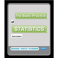The Basic Practice of Statistics: w/Student CD by Moore, David S.; Notz, William I.; Fligner, Michael A., 9781464102547